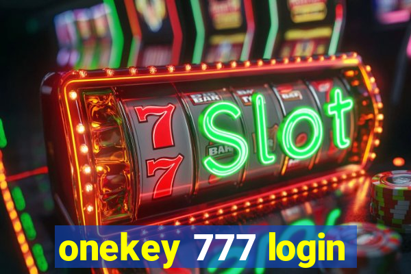 onekey 777 login